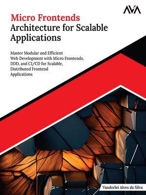 cover image of Micro Frontends Architecture for Scalable Applications